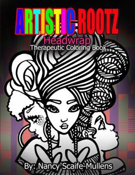 Paperback Artistic Rootz "Headwrap" Therapeutic Coloring Book