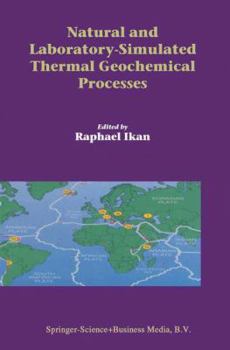 Paperback Natural and Laboratory Simulated Thermal Geochemical Processes Book