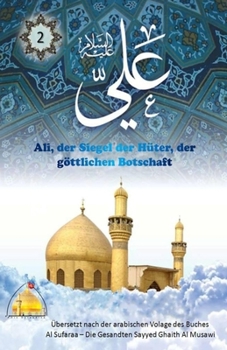 Paperback Ali, der Siegel der Hüter, der göttlichen Botschaft [German] Book