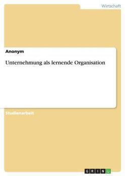 Paperback Unternehmung als lernende Organisation [German] Book