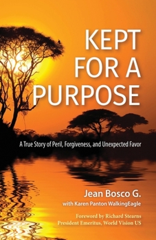 Paperback Kept for a Purpose: A True Story of Peril, Forgiveness, and Unexpected Favor Book