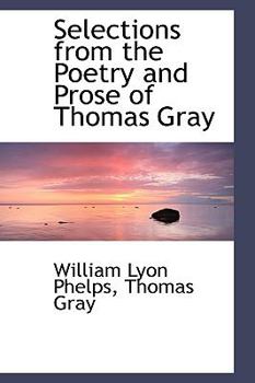 Paperback Selections from the Poetry and Prose of Thomas Gray Book
