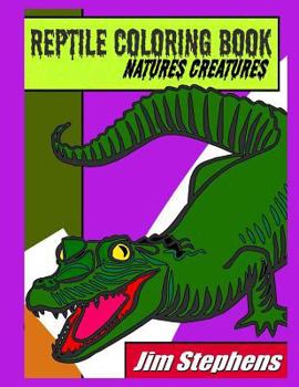 Paperback Reptile Coloring Book: Natures Creatures Book