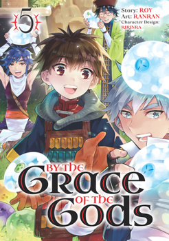 By the Grace of the Gods (Manga), Vol. 5 - Book #5 of the By the Grace of the Gods (Manga)