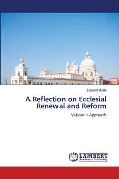 Paperback A Reflection on Ecclesial Renewal and Reform Book