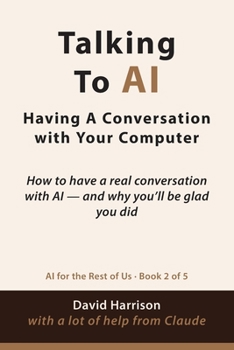 Paperback Talking to AI: Having A Conversation with Your Computer Book