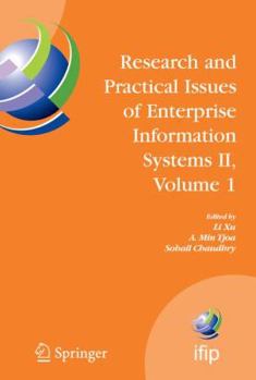 Hardcover Research and Practical Issues of Enterprise Information Systems II Volume 1: Ifip Tc 8 Wg 8.9 International Conference on Research and Practical Issue Book