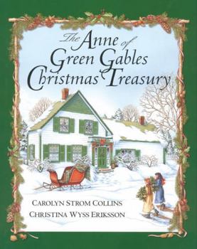 Hardcover The Anne of Green Gables Christmas Treasury: 1 Book