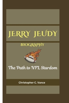 Paperback JERRY JEUDY BIOGRAPHY: The Path to NFL Stardom Book