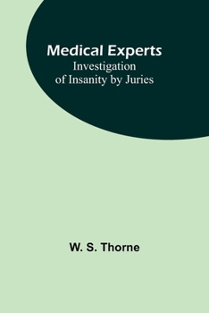 Paperback Medical experts: Investigation of Insanity by Juries Book