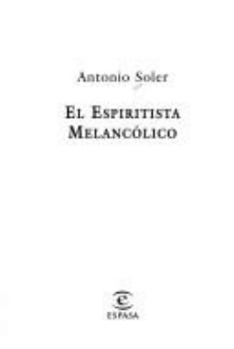 El espiritista melancolico (Spanish Edition)