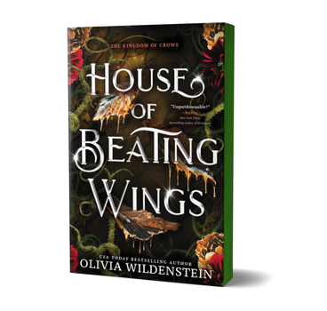 House of Beating Wings - Book #1 of the Kingdom of Crows