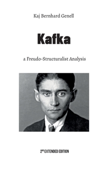 Paperback Kafka: a Freudo-Structuralist Analysis Book