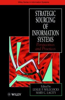 Hardcover Strategic Sourcing of Information Systems: Perspectives and Practices Book