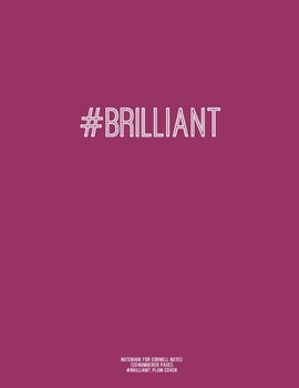 Notebook for Cornell Notes, 120 Numbered Pages, #BRILLIANT, Plum Cover : For Taking Cornell Notes, Personal Index, 8. 5 X11 , Hashtag Series, Genius Edition