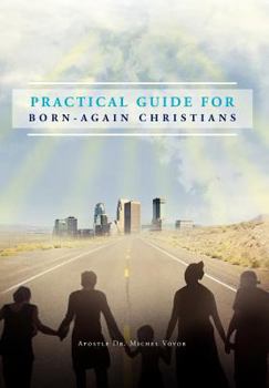 Hardcover Practical Guide for Born-Again Christians Book