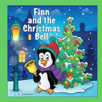Paperback Finn and the Christmas Bell (Personalized Books for Children) Book