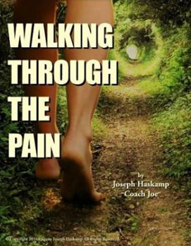 Paperback Walking Through the Pain Book
