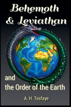 Paperback Behemoth & Leviathan and The Order of the Earth Book