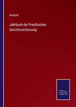 Paperback Jahrbuch der Preußischen Gerichtsverfassung [German] Book