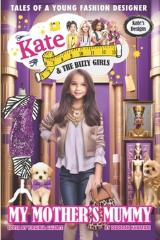 My Mother's Mummy: Kate & The Bizzy Girls