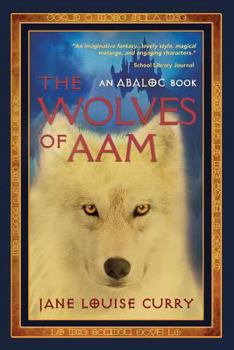 The Wolves of Aam - Book #7 of the Apple Lock / Abaloc