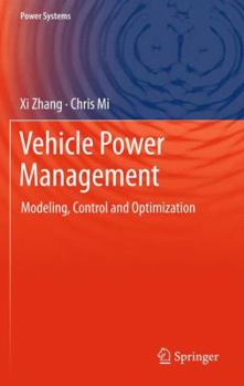 Paperback Vehicle Power Management: Modeling, Control and Optimization Book