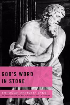 Paperback God's Word in Stone: An Exploration of Bible-Inspired Art: 6 Studies Book