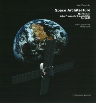 Hardcover Space Architecture: The Work of John Frassanito & Associates for NASA Book