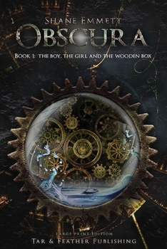 The Boy, the Girl and the Wooden Box (Obscura #1)