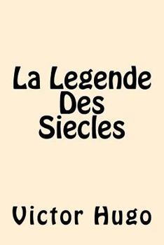 Paperback La Legende Des Siecles (English Edition) Book