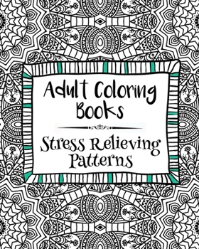 Paperback Adult Coloring Books: Stress Relieving Patterns Book