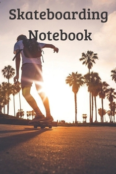 Skateboarding Notebook: (College Lined Paper, 6x9, 100 Pages)