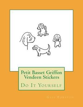 Paperback Petit Basset Griffon Vendeen Stickers: Do It Yourself Book