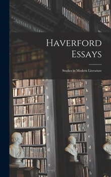 Hardcover Haverford Essays: Studies in Modern Literature Book