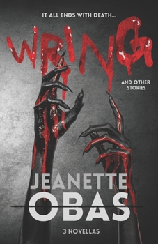 Paperback Wring: With Other Stories - A Psychological Thriller, Gothic Horror, and Generational Suspense Trio Book