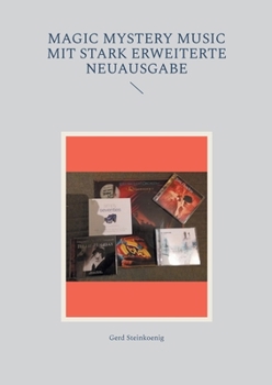 Magic Mystery Music mit stark erweiterte Neuausgabe (German Edition)