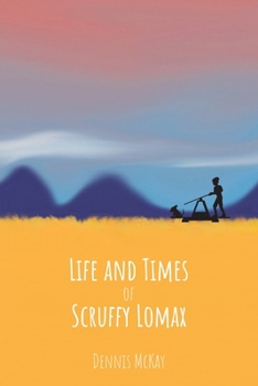 Paperback Life and Times of Scruffy Lomax Book