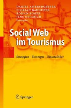 Hardcover Social Web Im Tourismus: Strategien - Konzepte - Einsatzfelder [German] Book