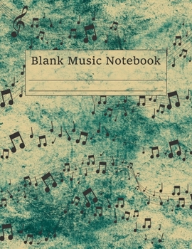 Paperback Blank Music Notebook: Musical Staff Notebook for Musicians and Students with Manuscript Paper Sheets 12 Stave - Large Size Book Teal Blue Gr Book