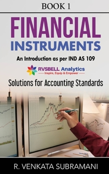 Paperback Financial Instruments - Introduction (Ind AS 109): Solution to Accounting Standards Book