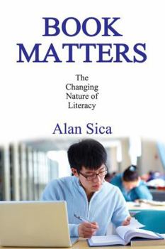 Paperback Book Matters: The Changing Nature of Literacy Book