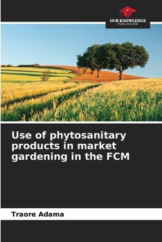 Paperback Use of phytosanitary products in market gardening in the FCM Book