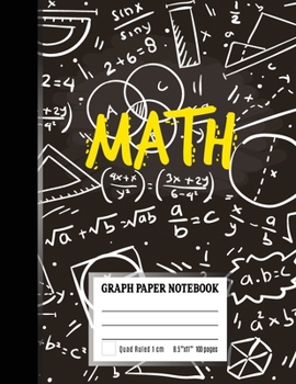 Paperback Graph Paper Notebook: Coordinate Paper, Squared Graphing Composition Notebook, 1 cm Squares Quad Ruled Notebook Math Design Book