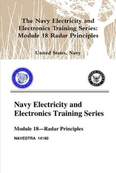 Paperback The Navy Electricity and Electronics Training Series: Module 18 Radar Principles Book