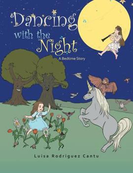 Paperback Dancing with the Night: A Bedtime Story Book