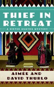 Thief in Retreat - Book #2 of the Sister Agatha
