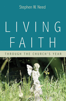 Paperback Living Faith: Through the Church's Year Book