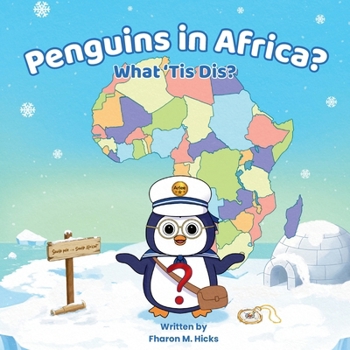 Paperback Penguins in Africa? What 'Tis Dis? Book