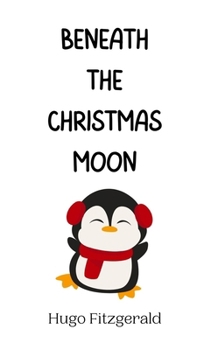 Hardcover Beneath the Christmas Moon Book